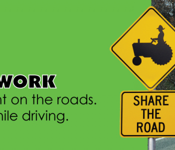 Harvest season means farm equipment on the road - please share the road.